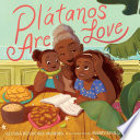 Book cover of PLATANOS ARE LOVE