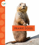 Book cover of SPOT BACKYARD ANIMALS PRAIRIE DOGS