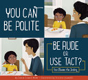 Book cover of YOU CAN BE POLITE - MAKING GOOD CHOICES
