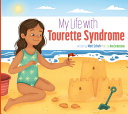 Book cover of MY LIFE WITH TOURETTE SYNDROME