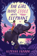 Book cover of GIRL WHO STOLE AN ELEPHANT