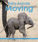Book cover of BABY ANIMALS MOVING