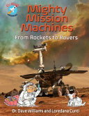 Book cover of MIGHTY MISSION MACHINES FROM ROCKETS TO
