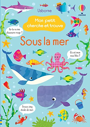 Book cover of SOUS LA MER - MON PETIT CHERCHE ET TROUV
