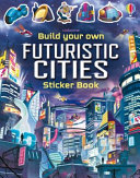 Book cover of BUILD YOUR OWN - FUTURE CITIES