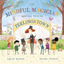 Book cover of MINDFUL MAGICIAN & TRIP TO FEELINGS TO