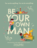 Book cover of BE YOUR OWN MAN