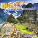 Book cover of DIG IT - ARCHAEOLOGY FOR KIDS
