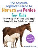 Book cover of ABSOLUTE BEGINNER'S GUIDE TO HORSES & PONIES