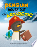 Book cover of PENGUIN MOVES OUT OF THE ANTARCTIC
