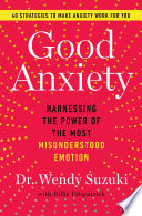 Book cover of GOOD ANXIETY - HARVESTING THE POWER