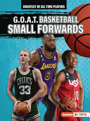 Book cover of GOAT BASKETBALL SMALL FORWARDS