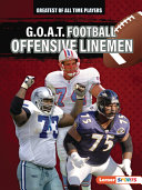 Book cover of GOAT FOOTBALL OFFENSIVE LINEMEN