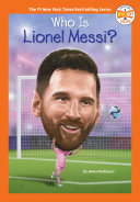 Book cover of WHO IS LIONEL MESSI