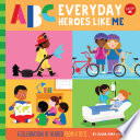 Book cover of ABC FOR ME - ABC EVERYDAY HEROES LIKE ME